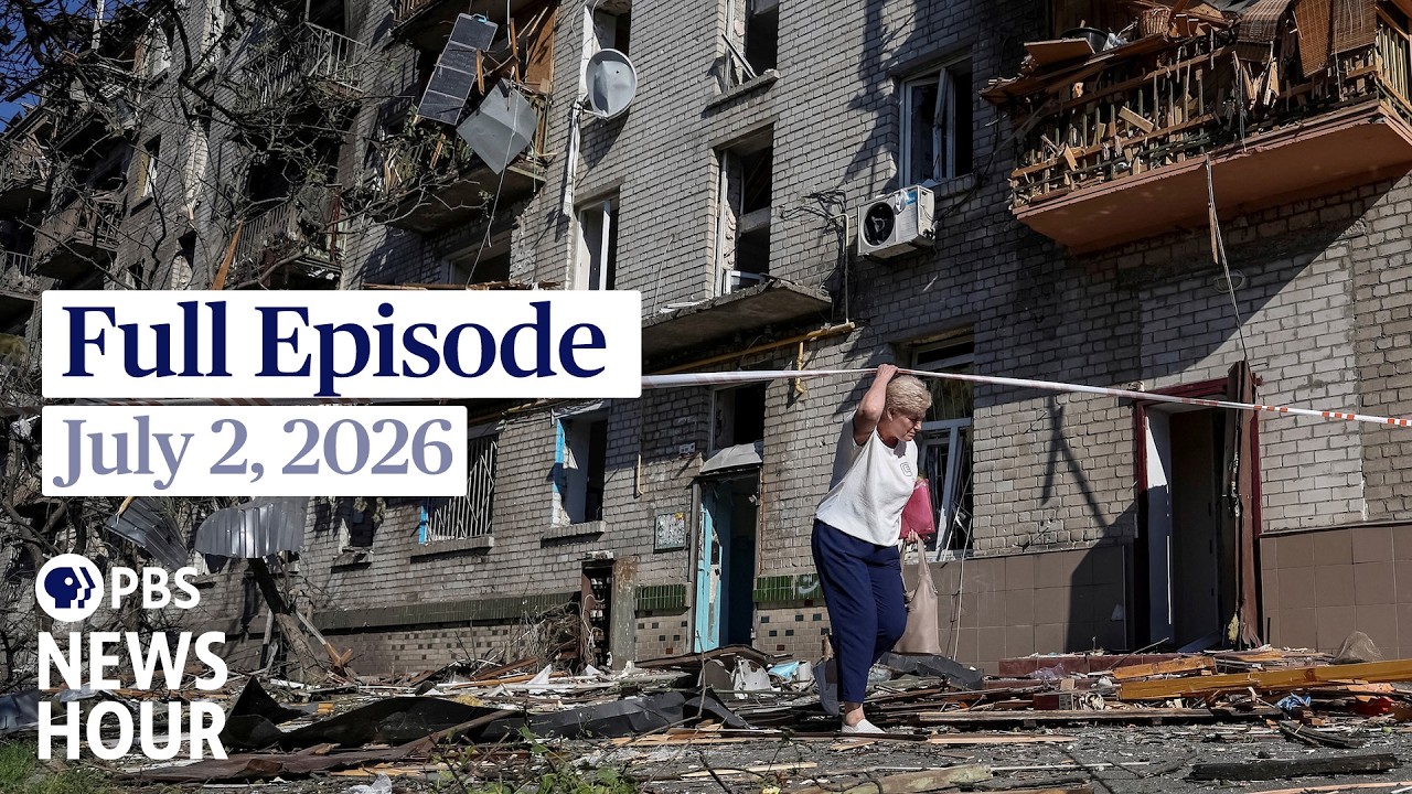 PBS News Hour full episode, July 2, 2026