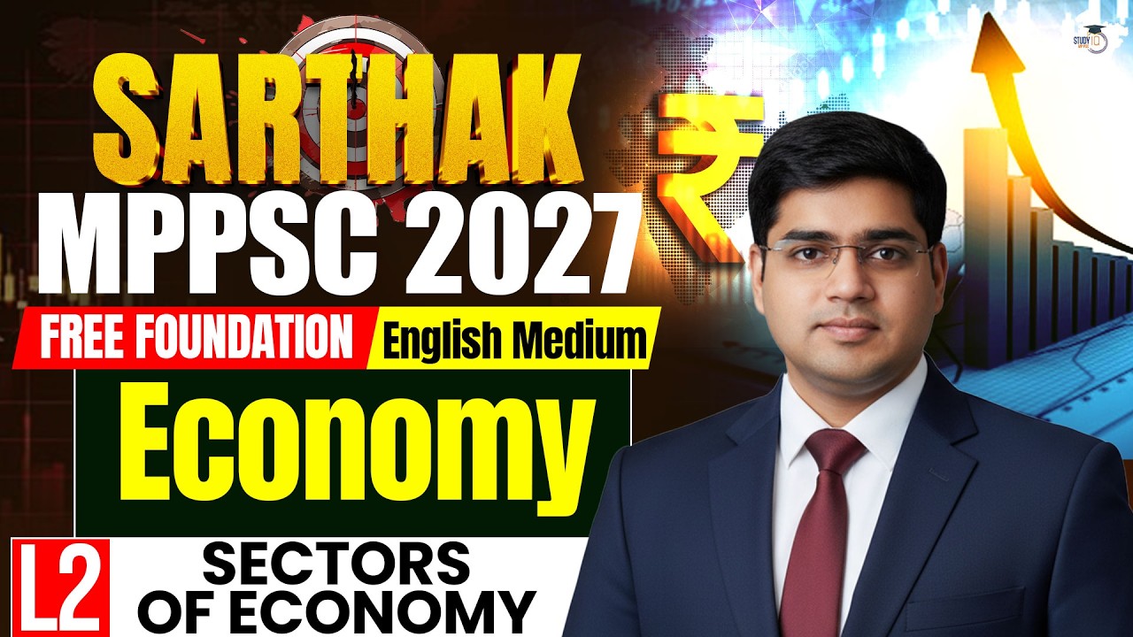 MPPSC Prelims 2027 | Economy Sectors of Economy For English Medium | By Rajat Sir | MPPSC StudyIQ