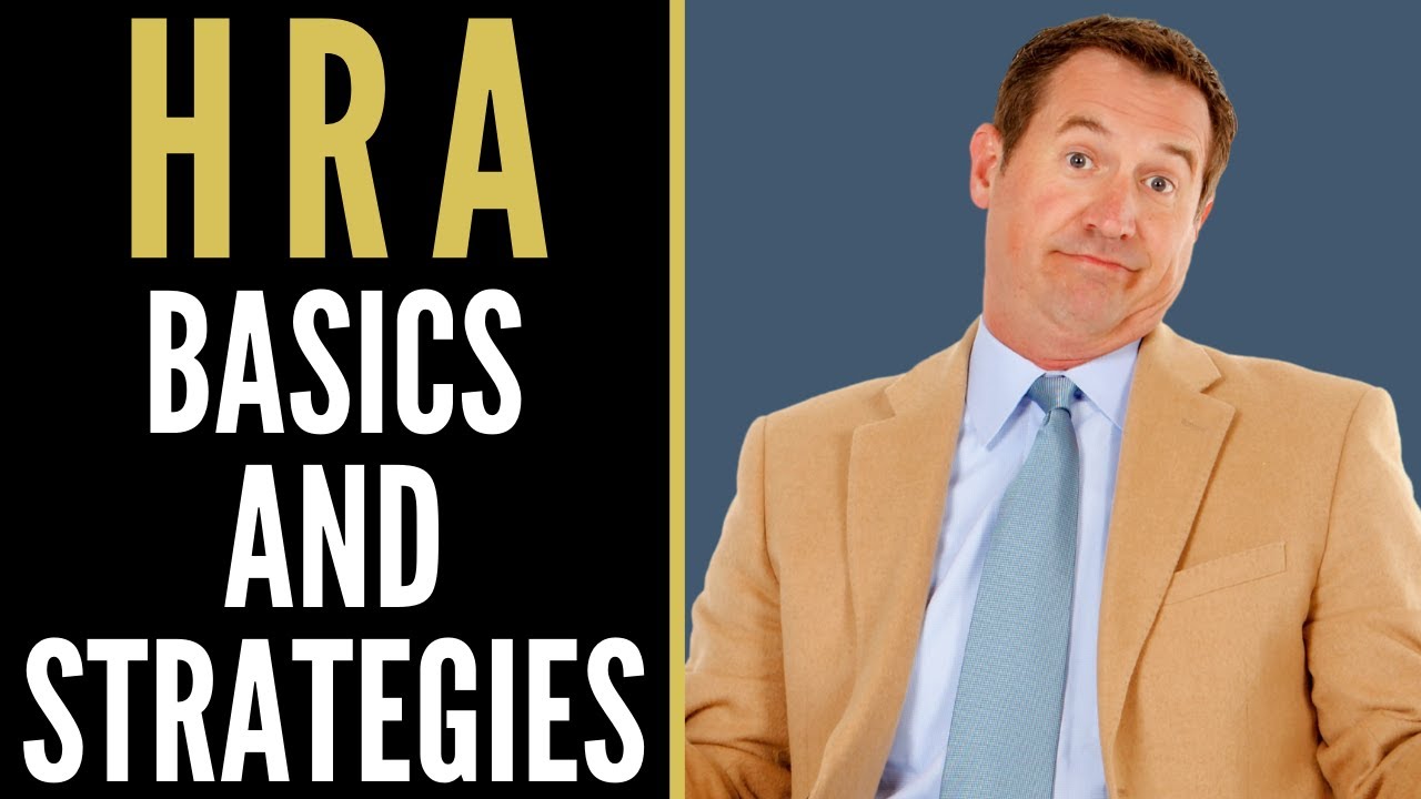 HRA Basics and Strategies | Mark J Kohler