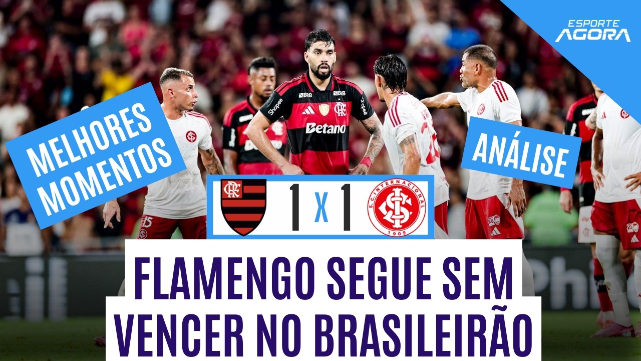 FLAMENGO E INTERNACIONAL EMPATAM E SEGUEM SEM VENCER NO BRASILEIRÃO! | MELHORES MOMENTOS