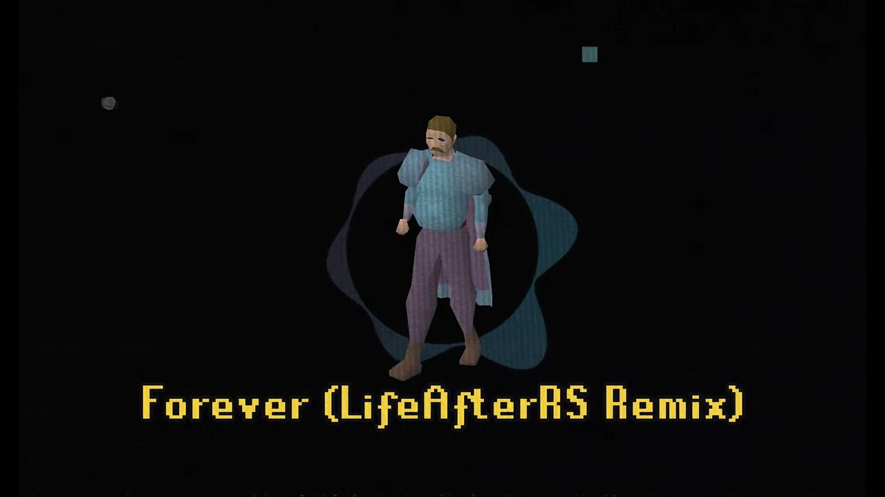 Forever (Drum n' Bass Remix) [Old School RuneScape Music]