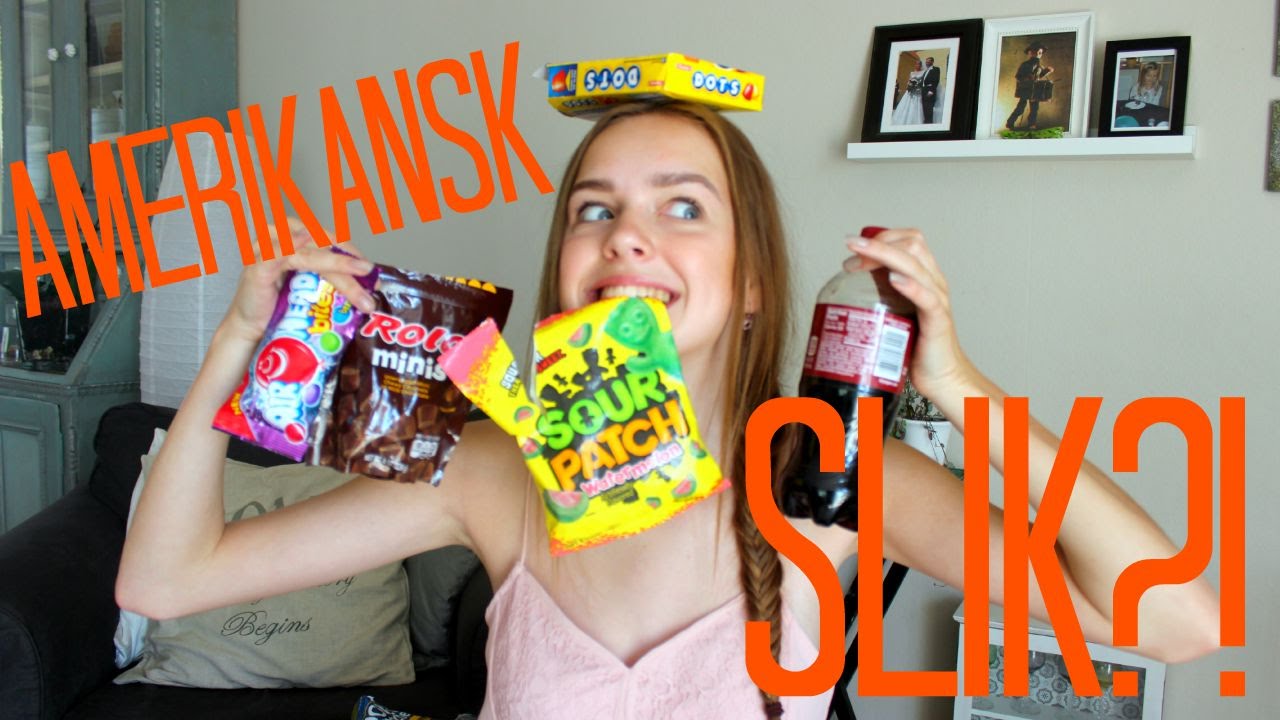 JEG SMAGER AMERIKANSK SLIK!