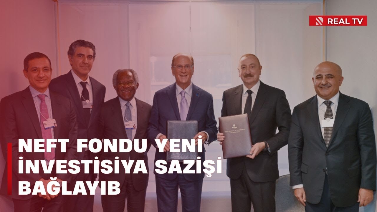 Neft fondu yeni investisiya sazişi bağlayıb