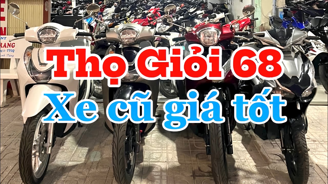 #94 Cửa hàng mua bán xe máy cũ Thọ Giỏi 68 giá rẻ