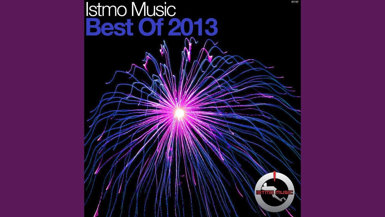 Istmo Music - Best Of 2013 (Original Mix)