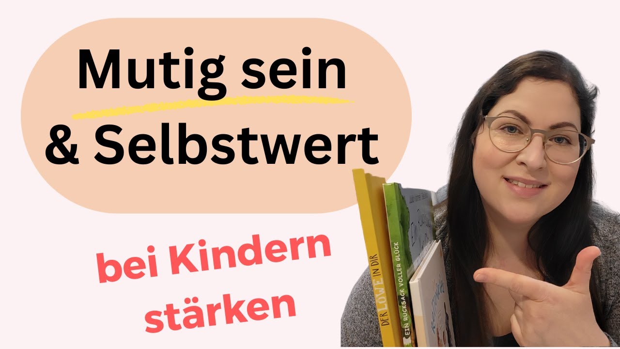 Selbstwert bei Kindern stärken – 3 Kinderbücher, die Mut geben ohne Druck