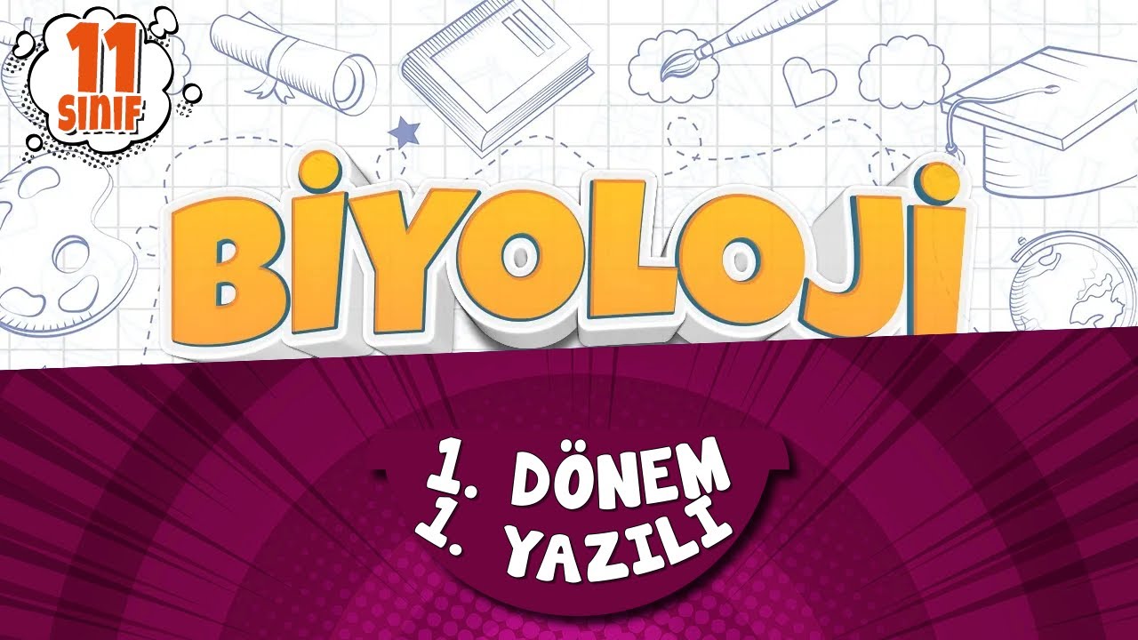 11. SINIF BİYOLOJİ YAZILI HAZIRLIK | 1. Dönem 1. Yazılı | 2025-2026