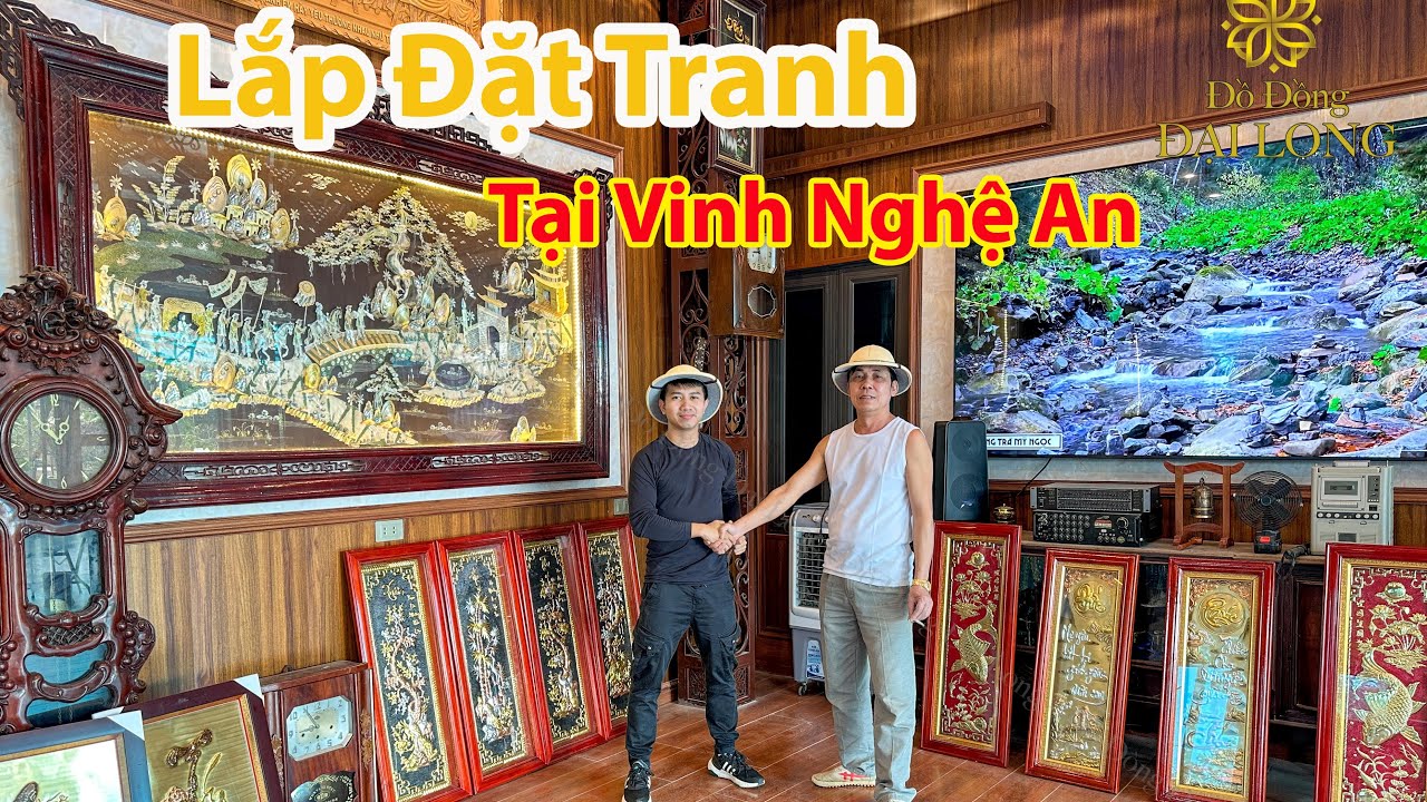 Lắp đặt tranh đồng cho chú Minh tại Vinh Nghệ An - Đồ Đồng Đại Long
