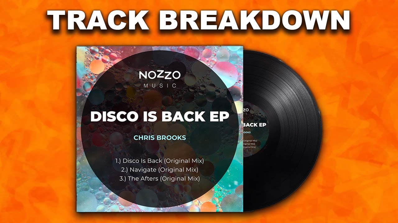 Chris Brooks - Disco Is Back (TRACK BREAKDOWN)