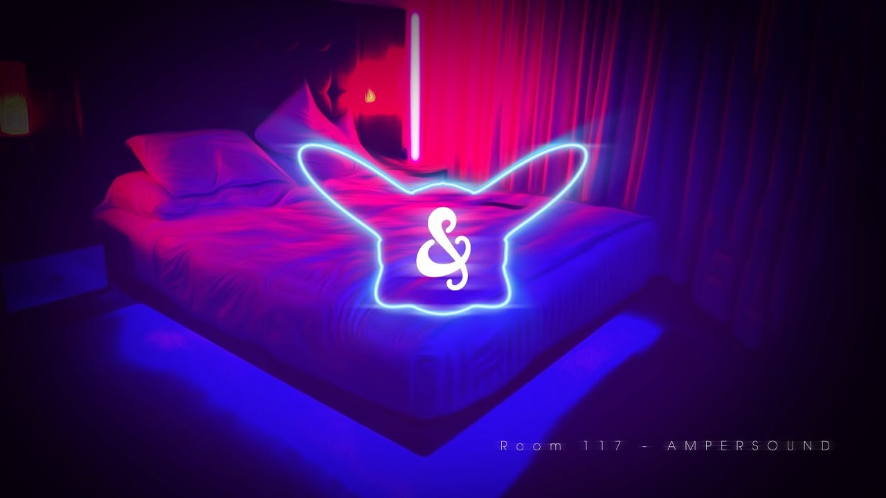 A M P E R S O U N D - Room 117 (Bass Boosted)