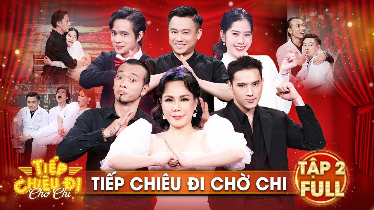 TIẾP CHIÊU ĐI CHỜ CHI TẬP 2 | Việt Hương 'TUNG ĐỘC CHIÊU' hại Nam Em, Thuận Nguyễn 'KHÓC LÓC' đòi về