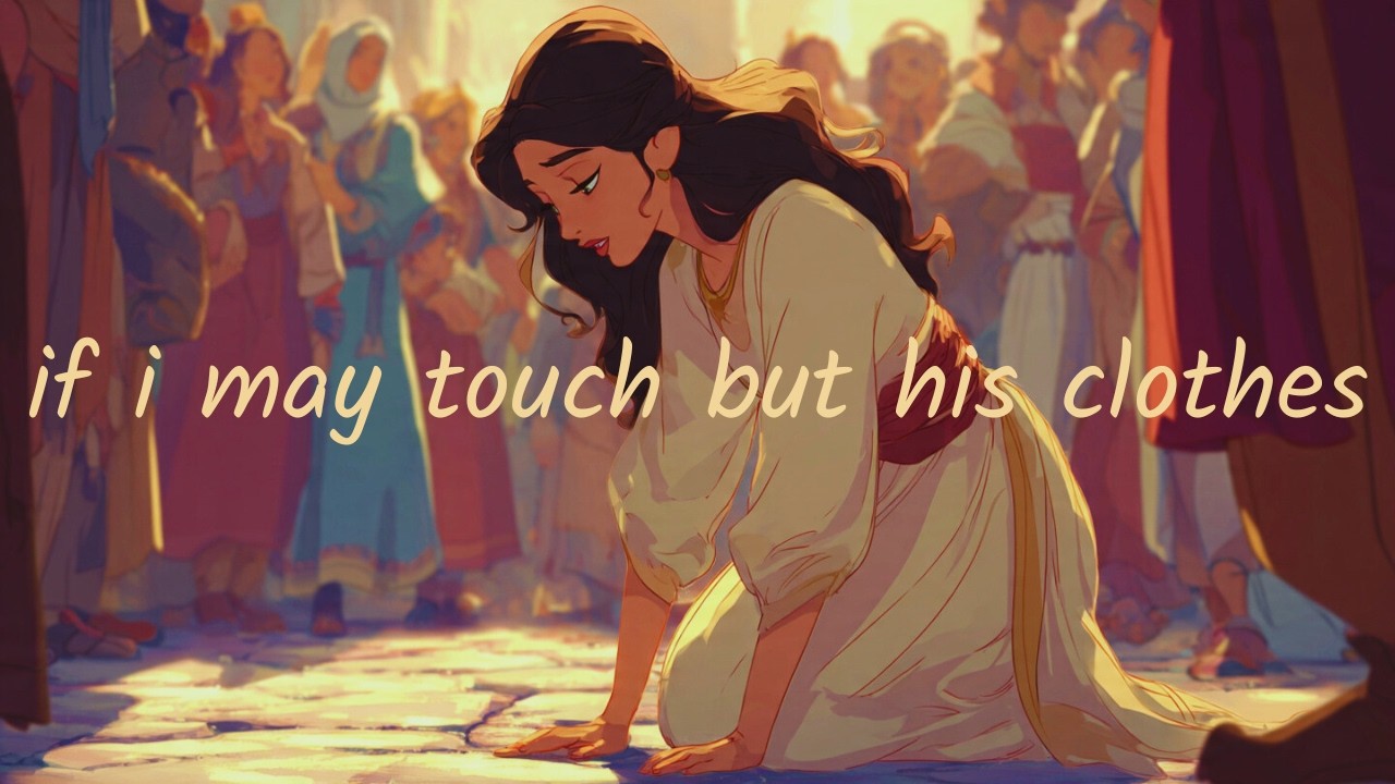 If I May Touch But His Clothes | A Disney-Style Christian Song (Mark 5)