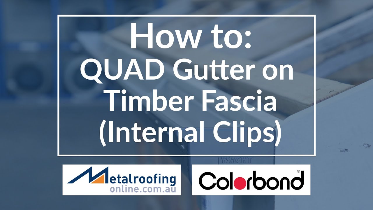 Как установить водосточную трубу Quad Gutter COLORBOND® на деревянную фасцию | Металлические кров...