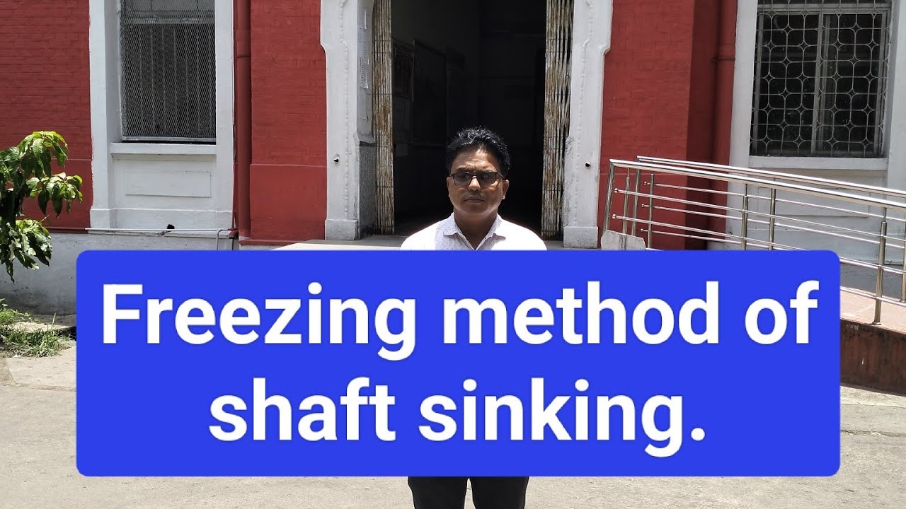 Freezing method of shaft sinking.