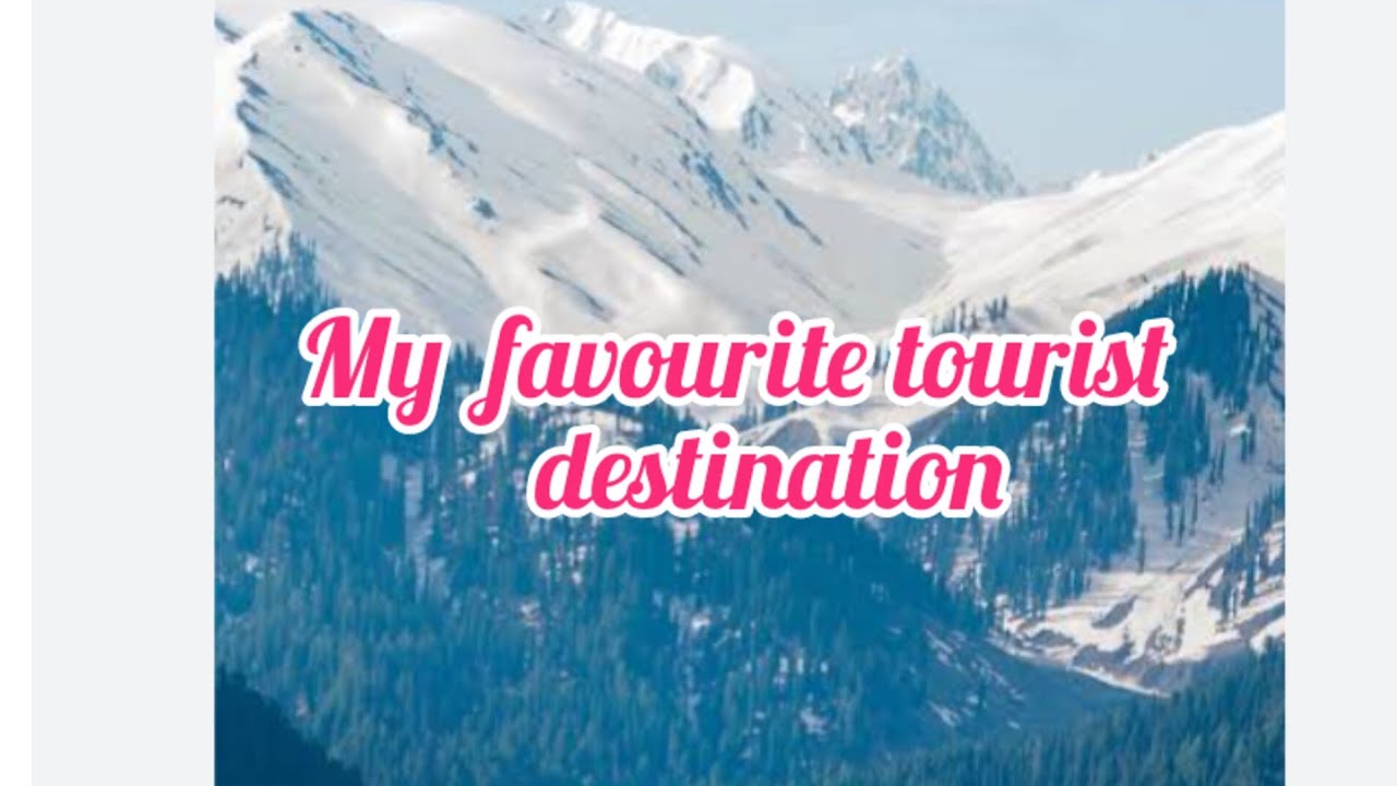 My favourite tourist destination Essay in english/essay on my favourite tourist places in english