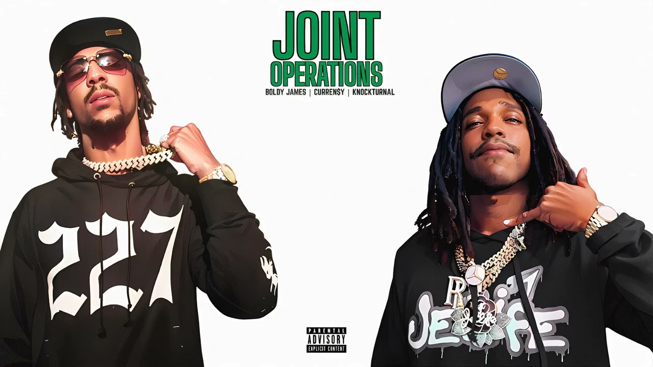 BOLDY JAMES & CURREN$Y - JOINT OPERATIONS (FULL ALBUM)