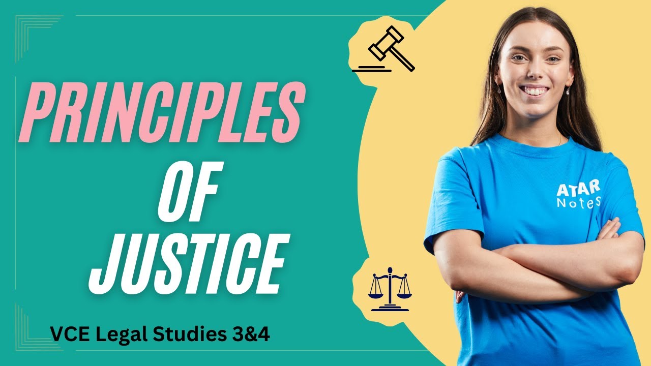 Principles of Justice | VCE Legal Studies 3&4