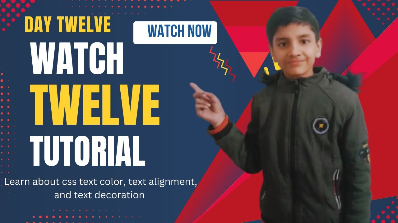 CSS Text Properties Tutorial | Text Color, Alignment, Decoration Explained | CSS Tutorial #12