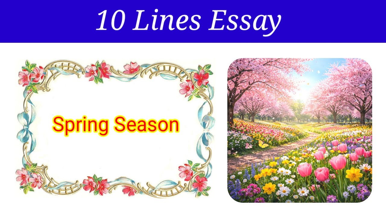 10 Lines Essay on Spring Season in english | Spring Season essay in english | Spring Season 10 lines