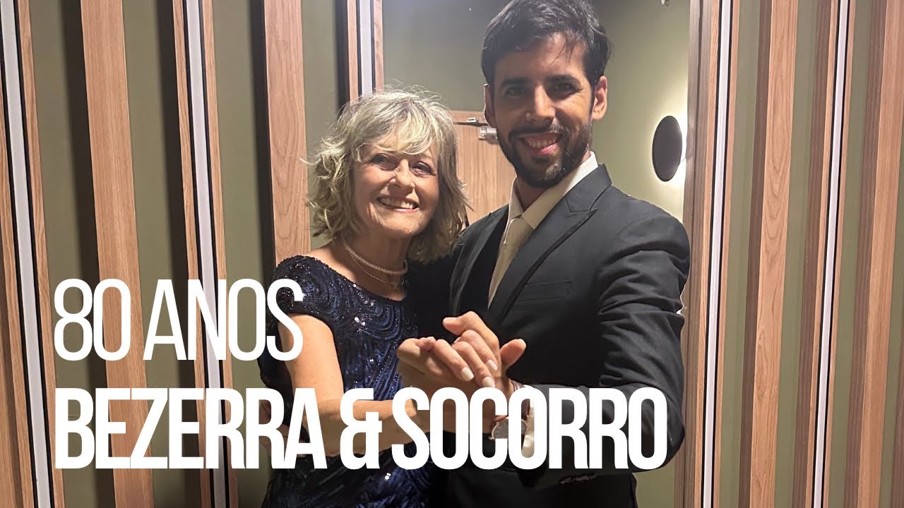 80 anos Socorro & Bezerra. Apresentação de tango. 