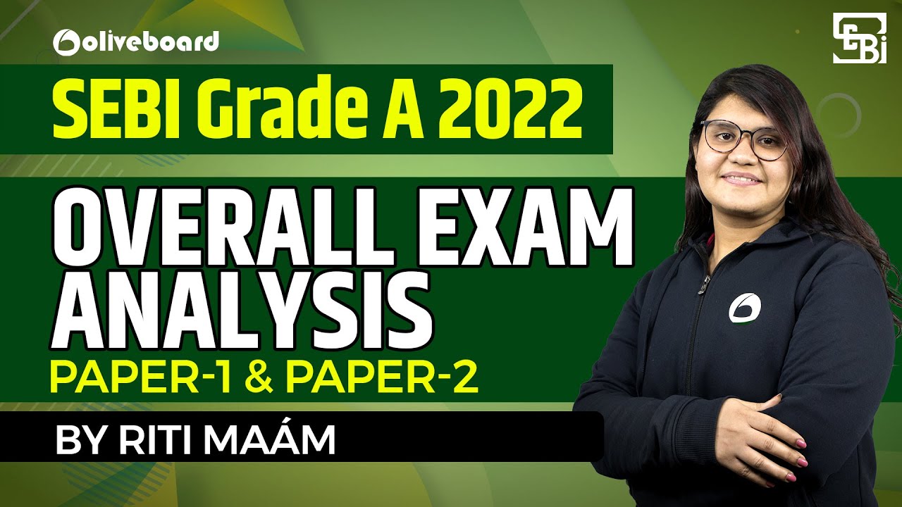 SEBI Grade A 2022 | Phase 2 | Overall Exam Analysis | Paper 1 & Paper 2