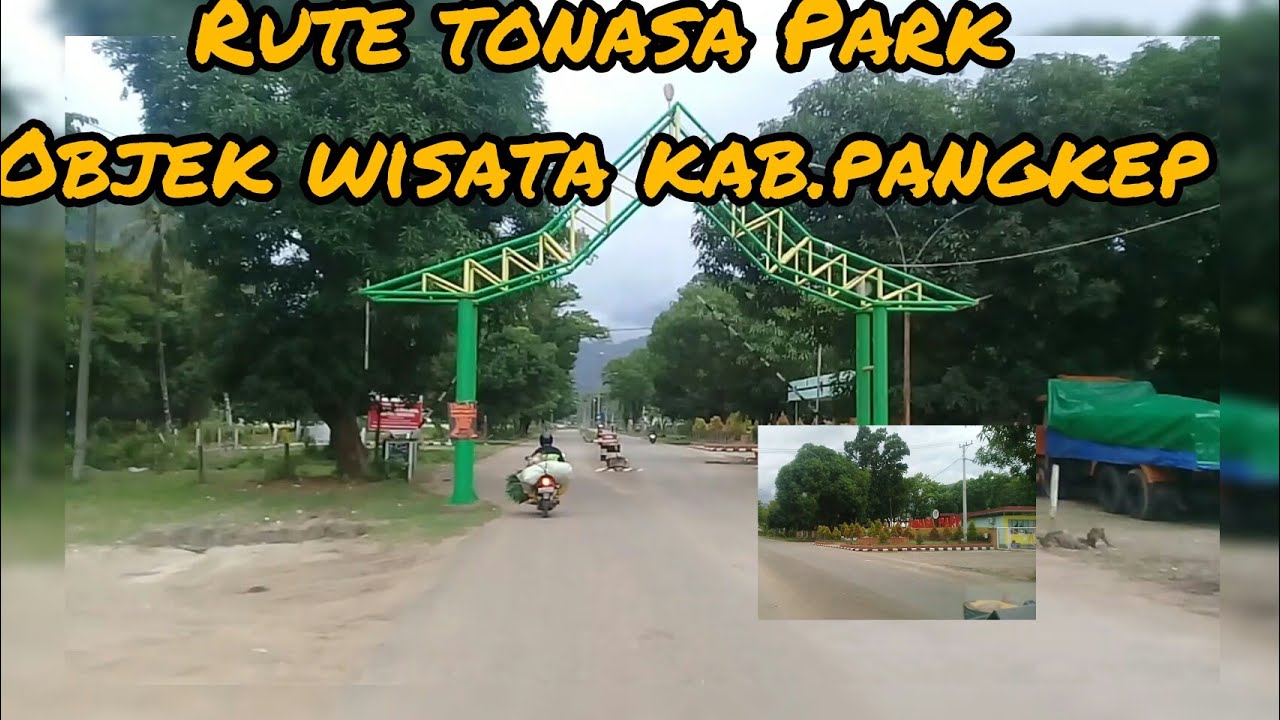 JANGAN LEWATKAN...! INILAH RUTE JALAN MENUJU TONASA PARK # OBJEK WISATA KAB.PANGKEP