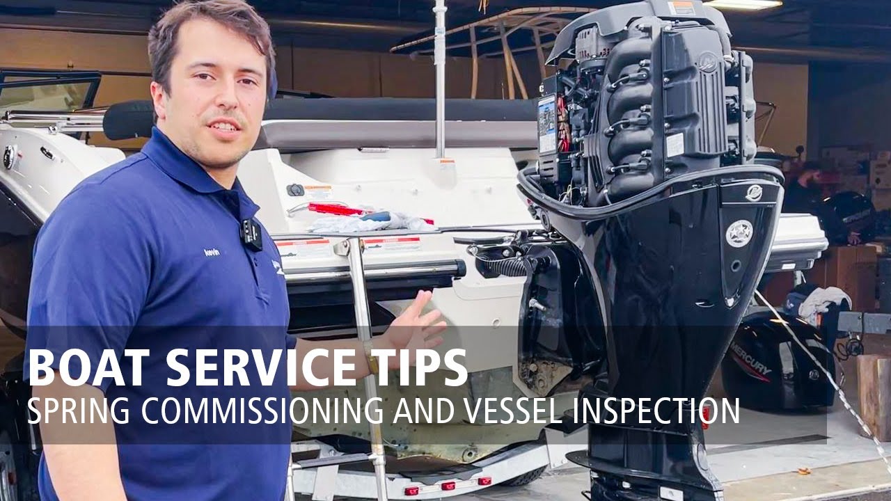 Boat Service Tips | Spring Commissioning and Vessel Inspection