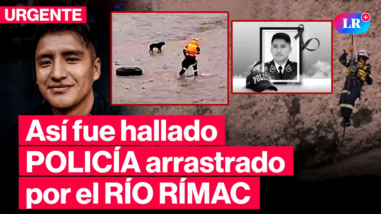 🔴Hallan SIN VIDA a POLIC&Iacute;A RESCATISTA ARRASTRADO por el R&Iacute;O R&Iacute;MAC al intentar SALVAR a PERRITO | #LR