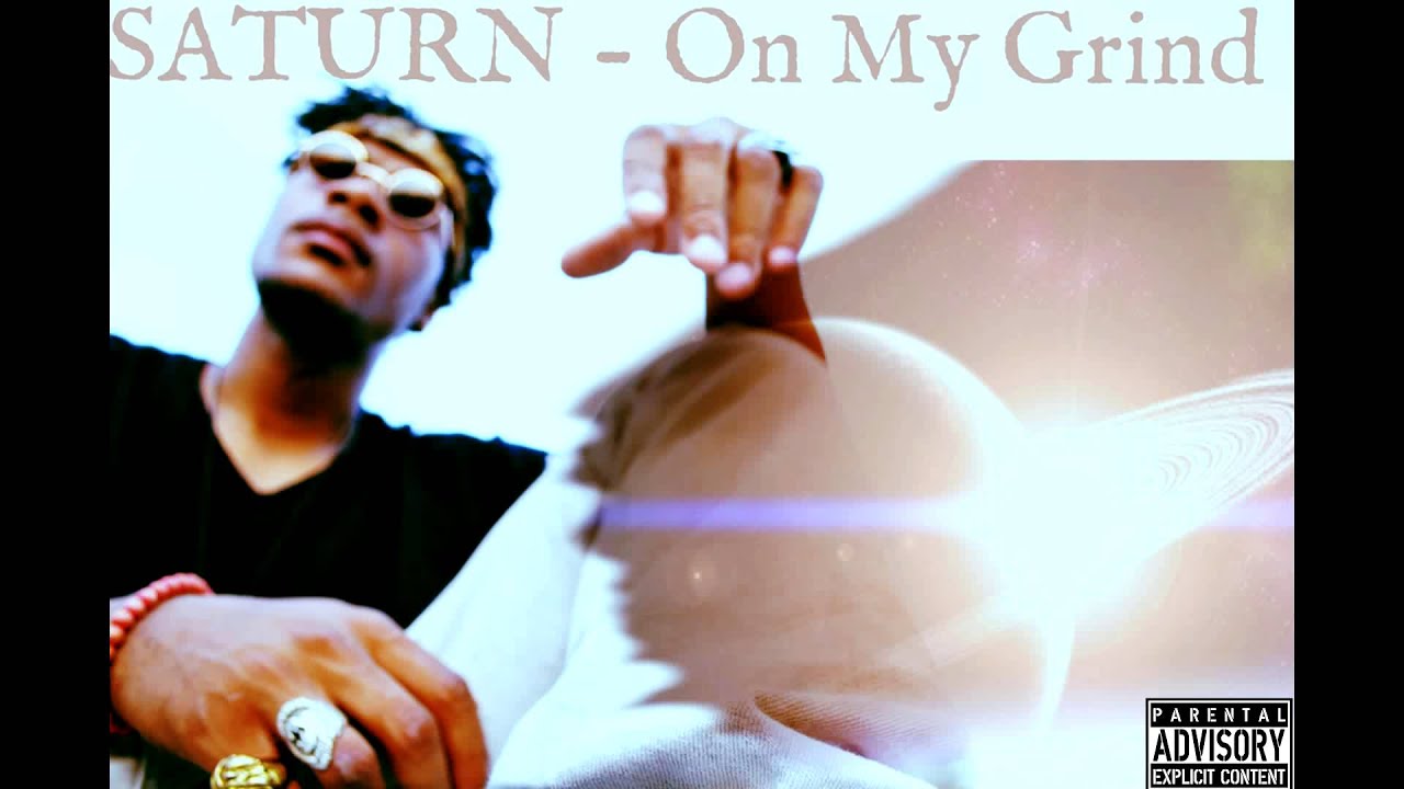 SATURN - On My Grind (Official Audio)