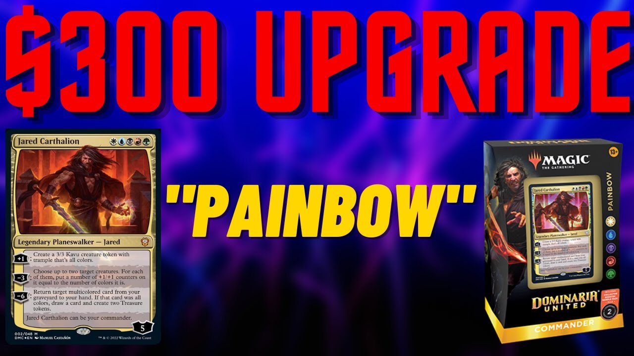 Painbow Upgrade - Improving the Precon Commander Deck with $300