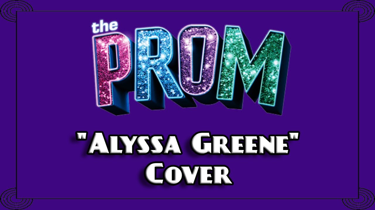 The Prom "Alyssa Greene" | Cover