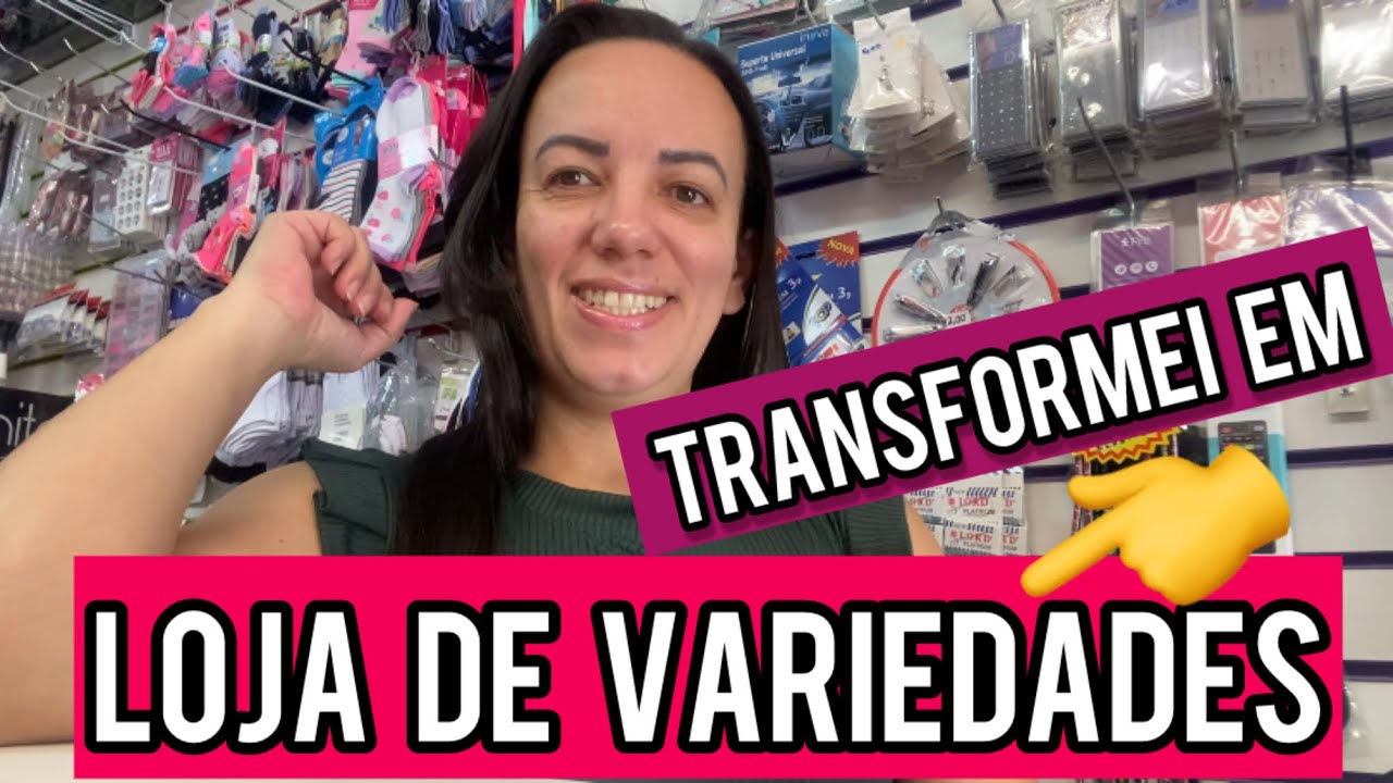 #como por que transformei minha loja em loja de variedades ‼️