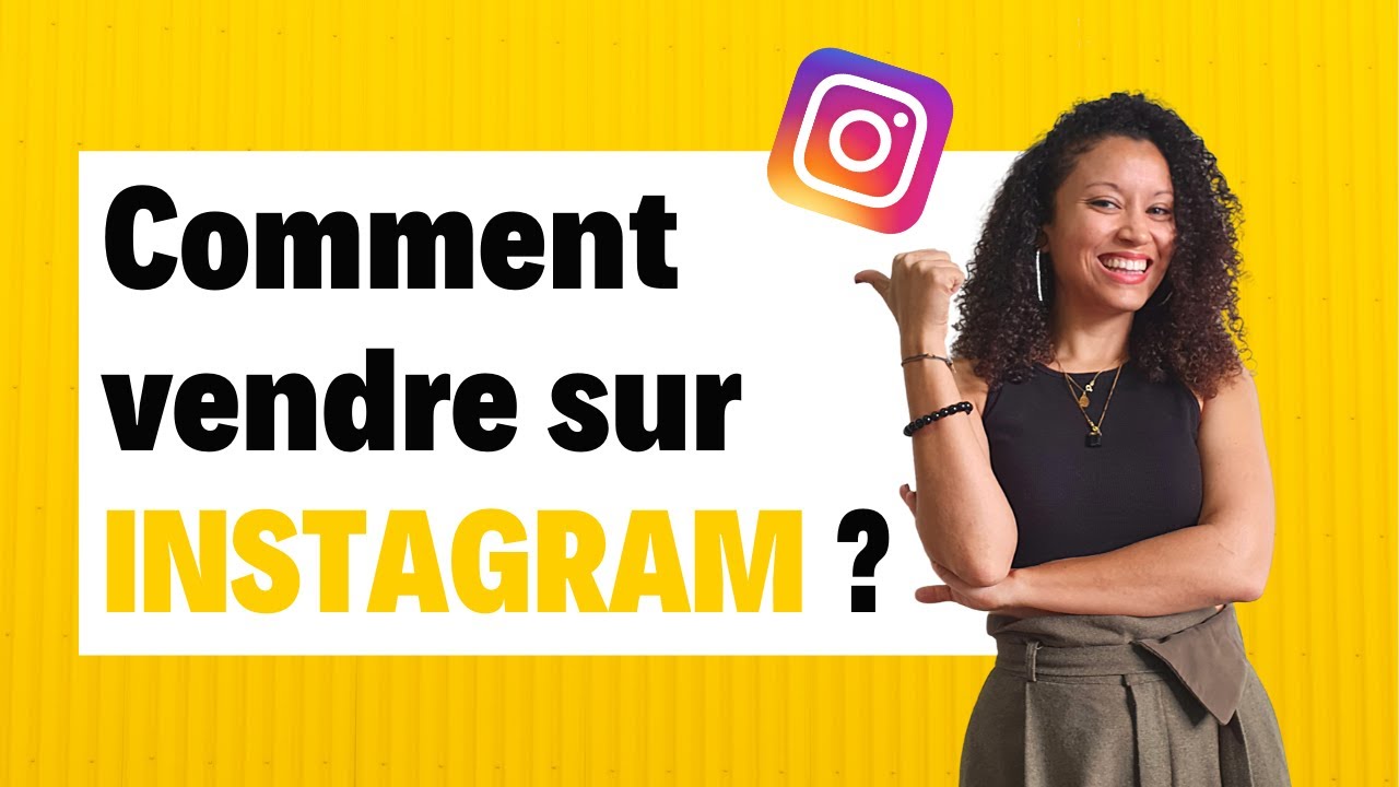Comment vendre sur Instagram ? (quand tu débutes)