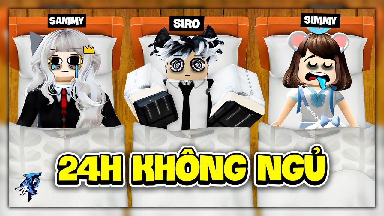 Siro Và Em Gái Simmy Sammy Thử Thách 24H Cấm Ngủ Trong Roblox
