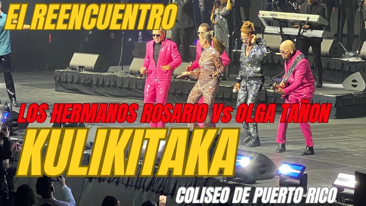 Kulikitaka, Machúcalo, Toño Rosario, Olga Tañon, Coliseo de Puerto Rico 2023 #toñorosario