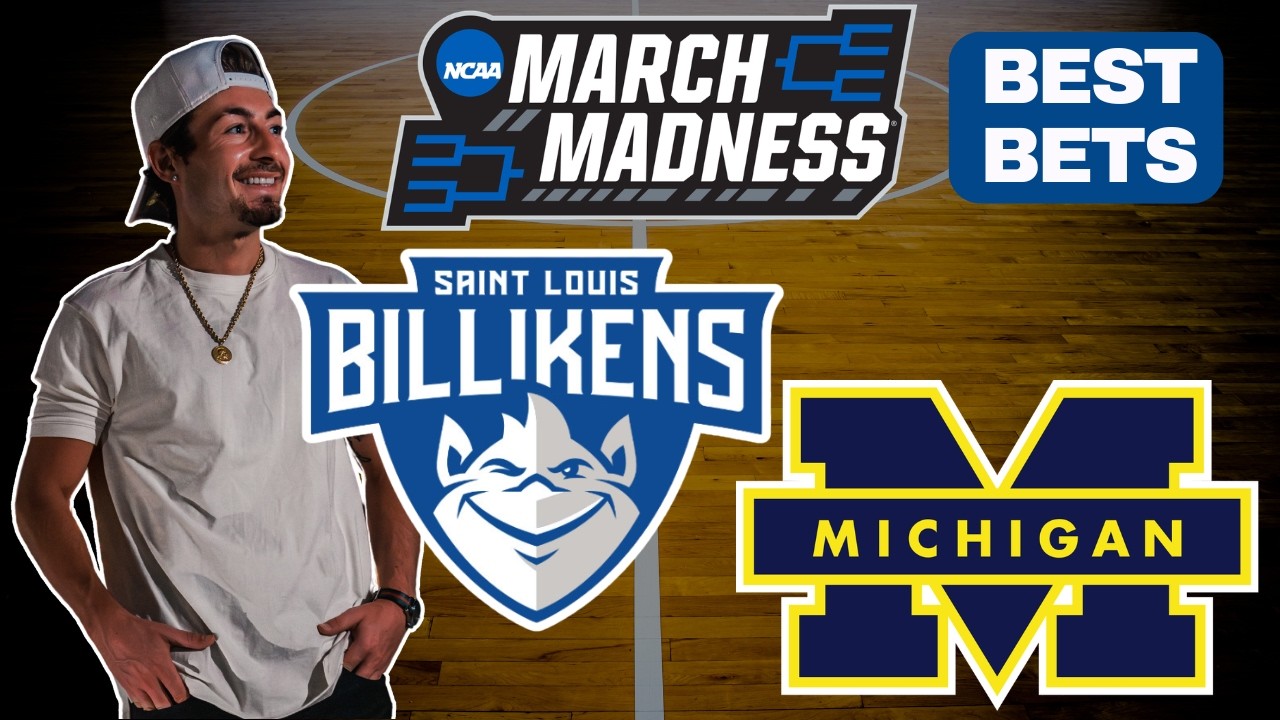 Saint Louis vs Michigan 3/21/2026 March Madness Picks and Predictions | Griffin Murphy CBB Best Bets