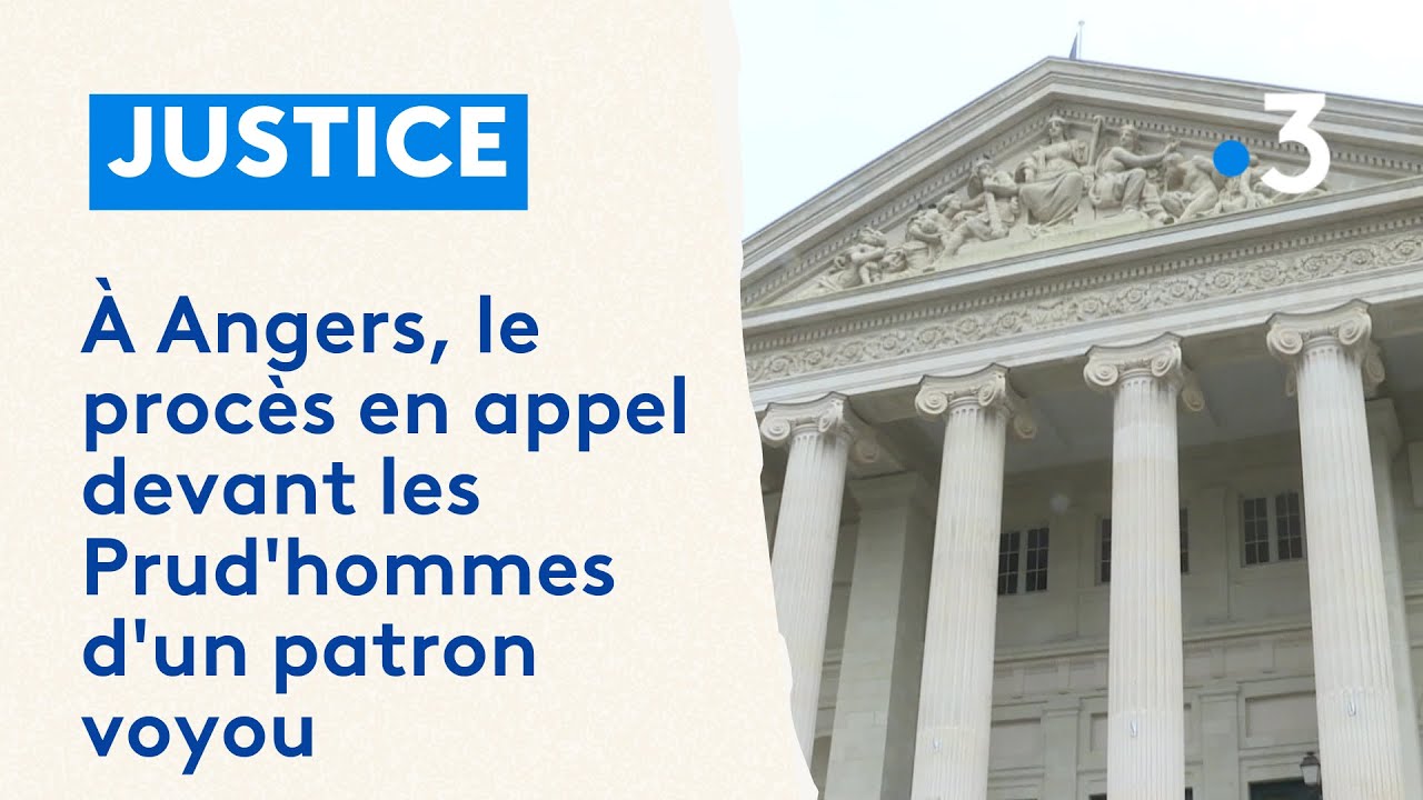 À Angers, le procès en appel devant les Prud'hommes d'un patron voyou