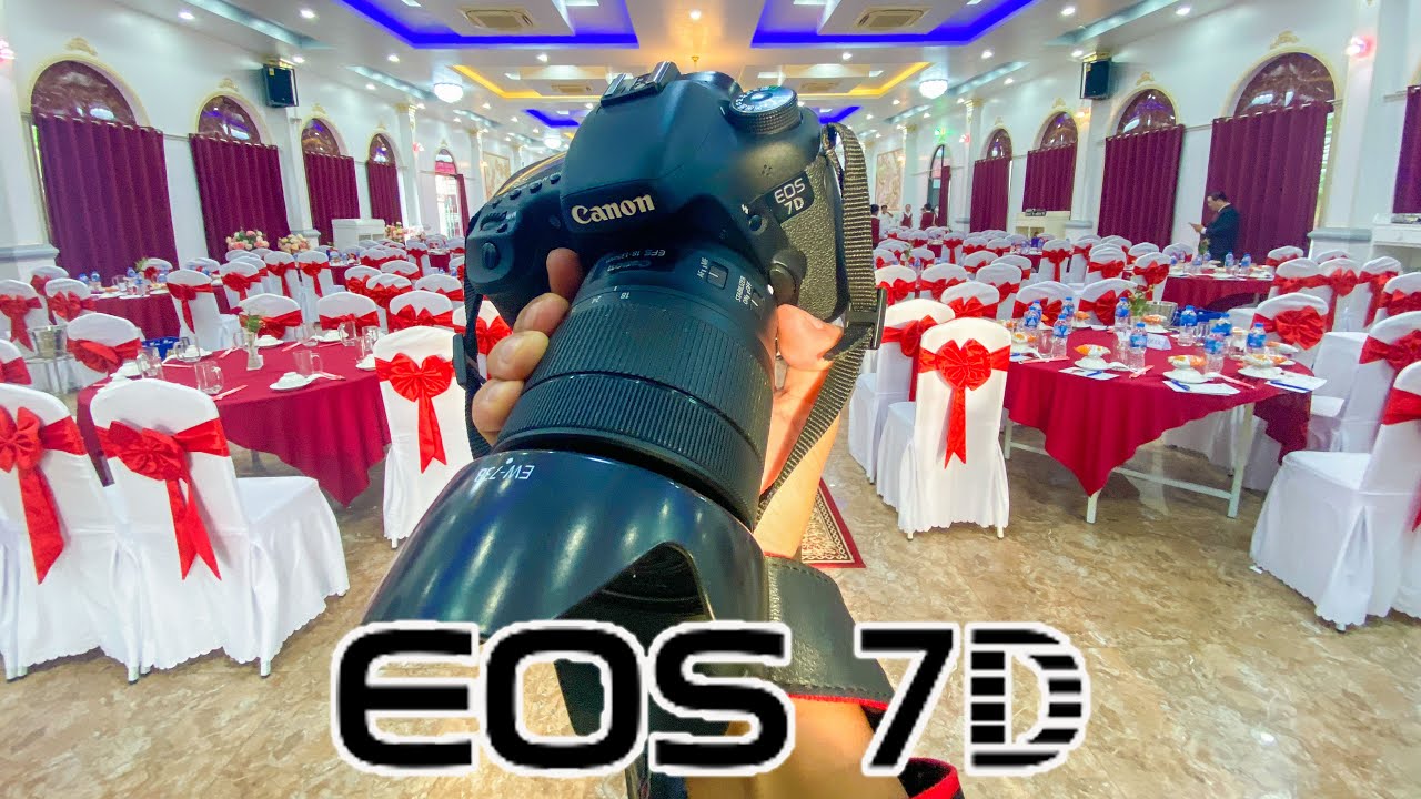 Canon 7D huyền thoại trong năm 2022 - có nên mua ./././Thiên Trí 0915211007