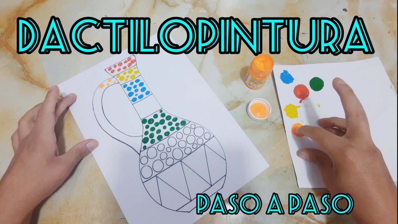 Como Hacer DACTILOPINTURA Paso a Paso