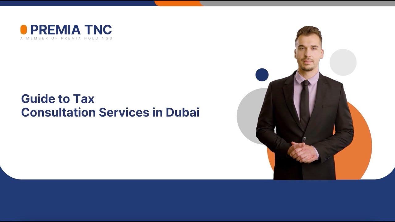 Guide to Tax Consultation Services in Dubai