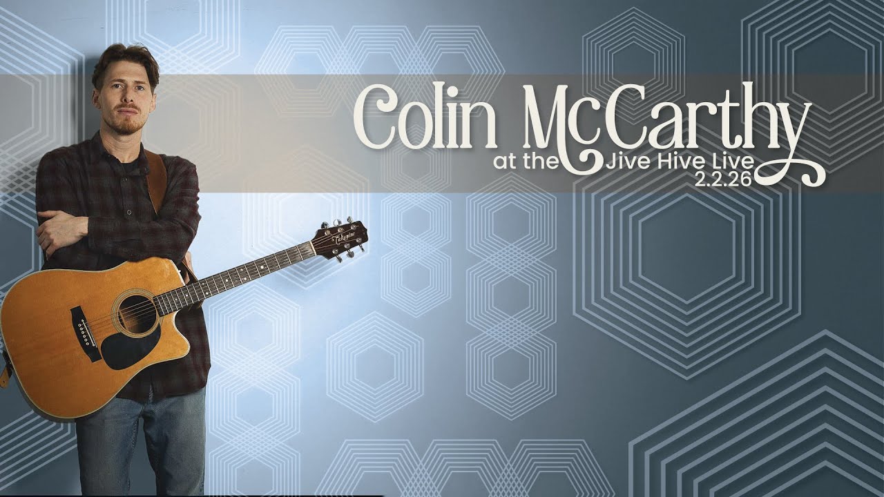 Colin McCarthy - Jive Hive Live - 2/2/26