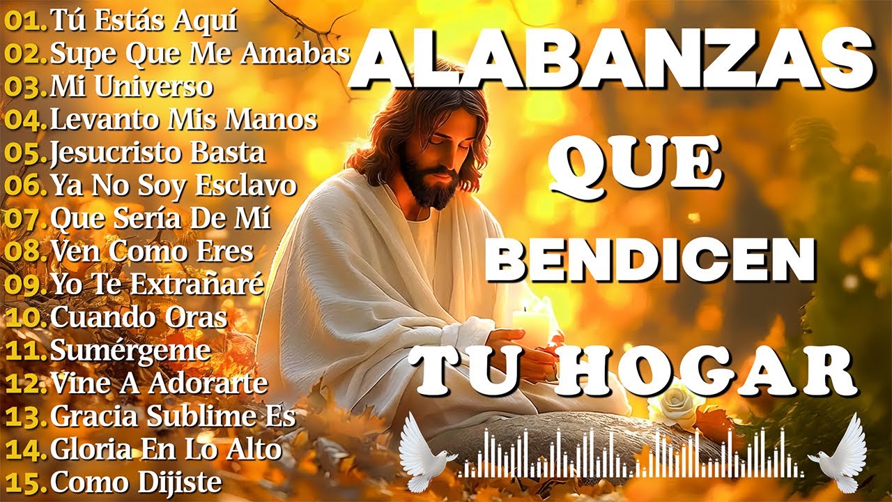 MÚSICA CRISTIANA 2025 - ALABANZAS QUE TRAEN ALEGRIA Y GOZO A TU CASA - Supe Que Me Amabas #1