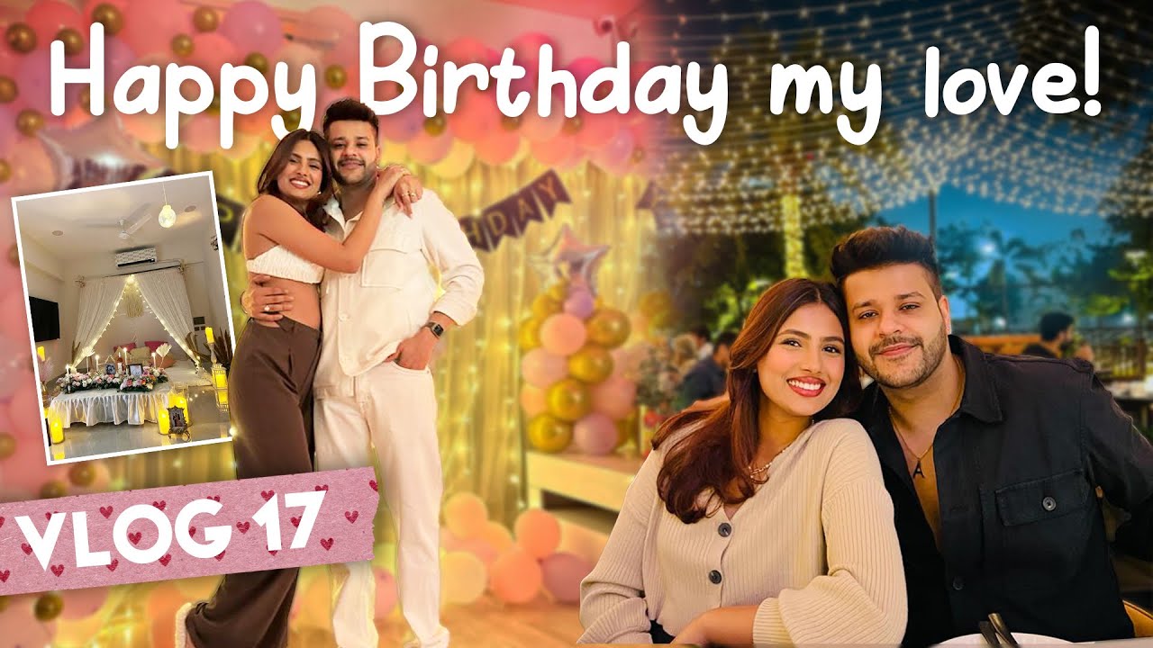 Vlog17| Happy Birthday My LOVE! | ADDYTV @Aashna Hegde