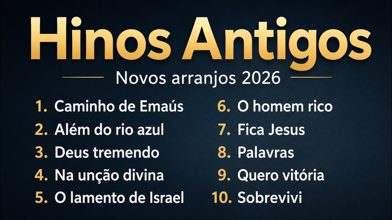 Hinos Antigos - Colet&acirc;nea in&eacute;dita 2026