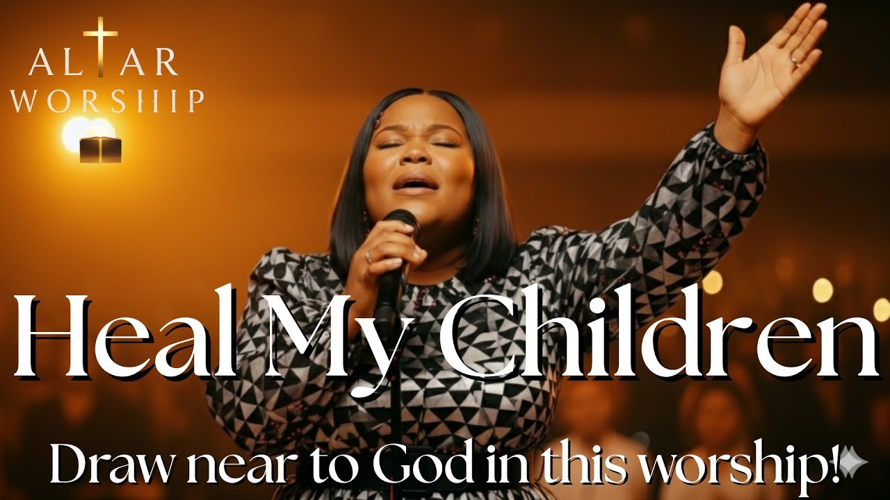Heal My Children | Song of Faith Through Suffering | Worship 2026