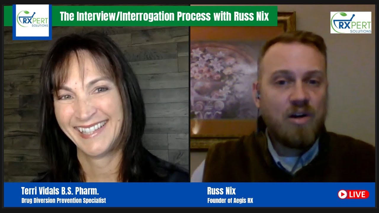 RXpert Solutions- The Interview/Interrogation Process with Russ Nix