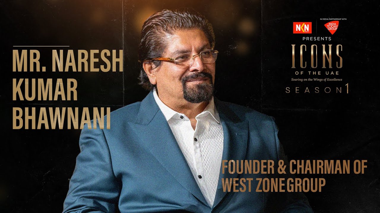 Mr. Naresh Kumar Bhawnani | Icons of the UAE Awards 2023 | NKN Media | India Today