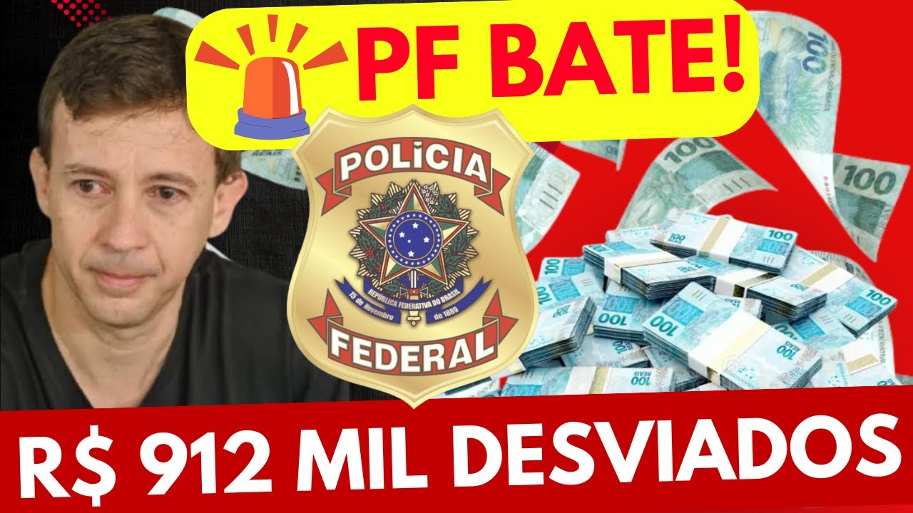 🚨 PF BATE em Deputado do União Brasil R$ 912 MIL Desviados  Corrupção EXPOSTA