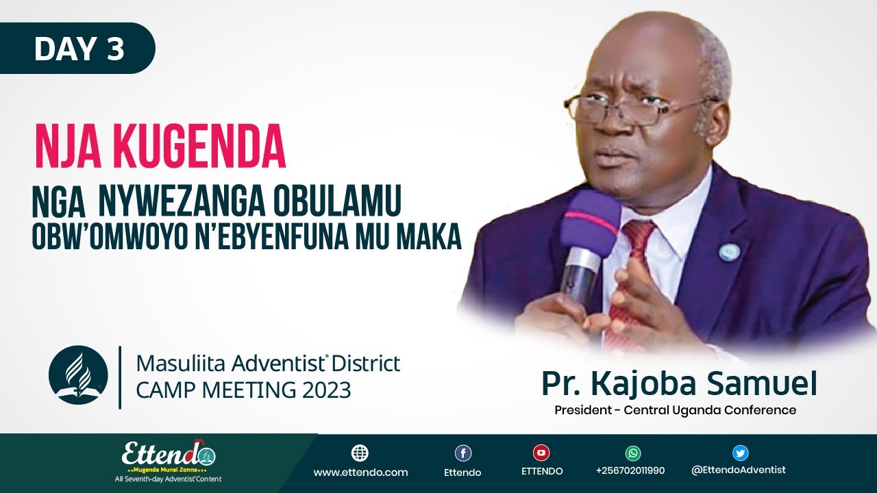 Pr. KAJOBA SAMUEL | Masuliita Camp Meeting2023 || DAY 3