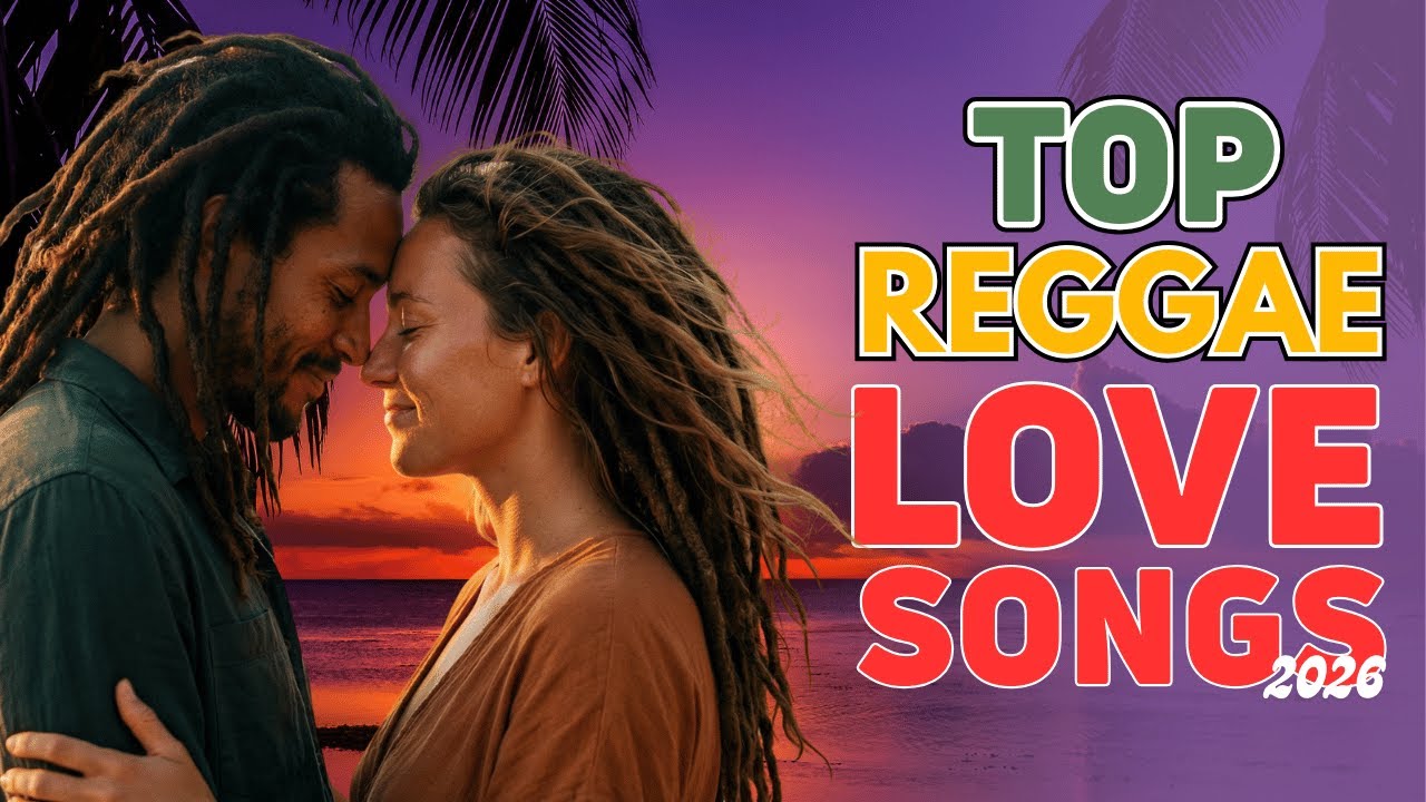 TOP REGGAE ROCK LOVE SONGS 2026 | Best Romantic Reggae Mix 2026 (vol.1)